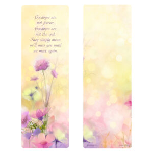 Bright Floral Bookmark, Goodbyes